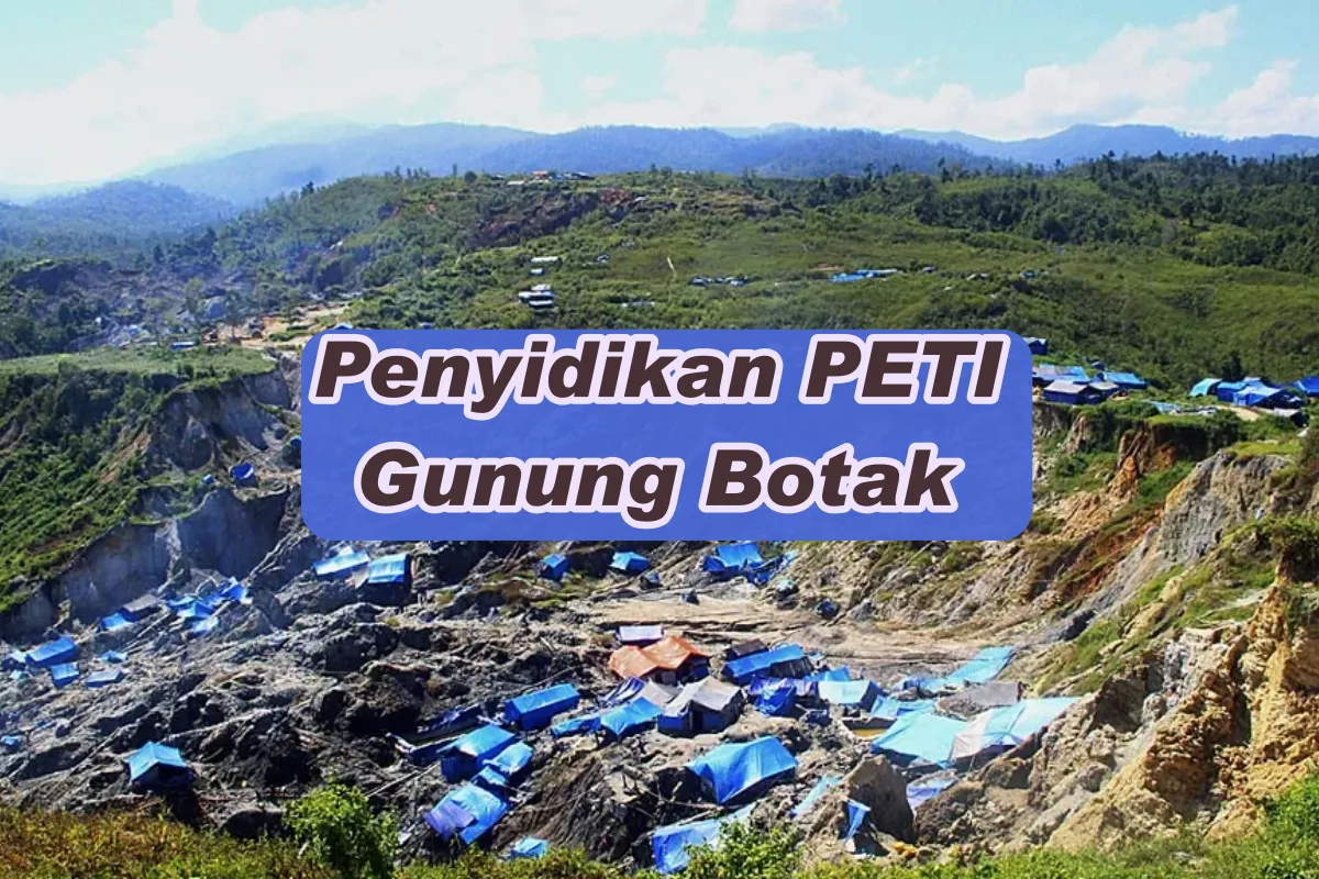 Penyidikan PETI Gunung Botak menetapkan 26 tersangka. Sebanyak 12 WNA masuk DPO, sementara penyidik menyita barang bukti di Gunung Botak, Namlea, Ambon, dan Jakarta.